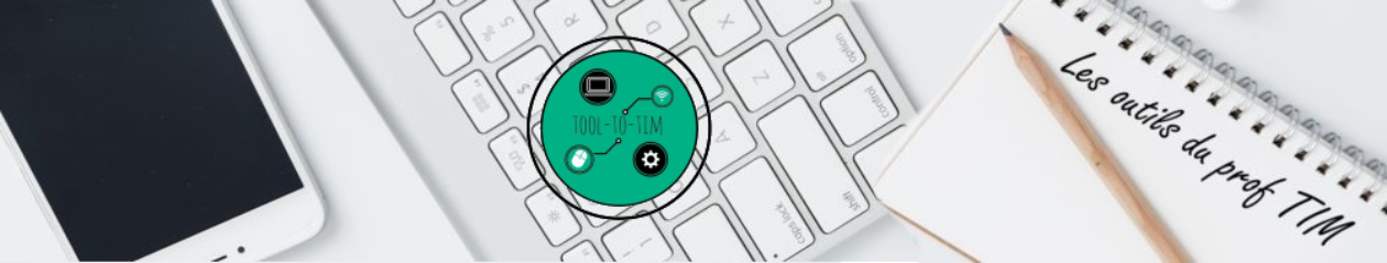 Tooltotim – Les outils du Prof TIM